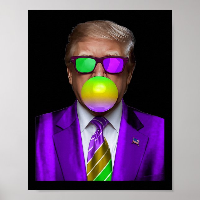 Funny Trump Bubble Gum Shirt Trump Mardi Gras Poster (Vorne)