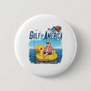 Funny Trump Chillin Gulf of US America Est 2025 4t Button