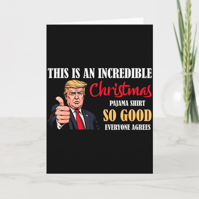 Funny Trump Christmas Pajama Shirt So Good Everyon Karte (Vorderseite)