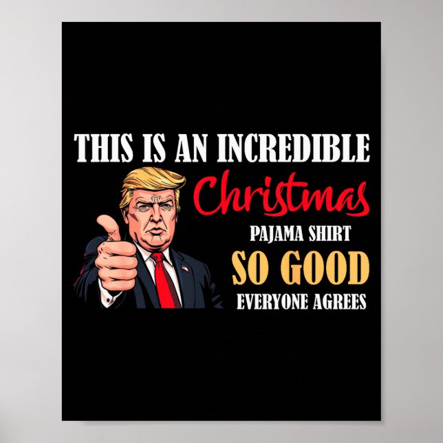 Funny Trump Christmas Pajama Shirt So Good Everyon Poster (Vorne)