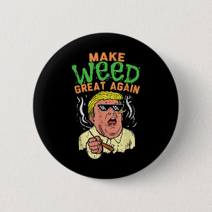 Funny Trump Cool macht Weed wieder groß Button