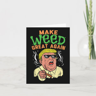Funny Trump Cool macht Weed wieder groß Karte