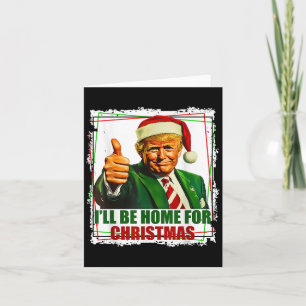 Funny Trump Daddys Zuhause Christmas Wieder 2024-2 Karte