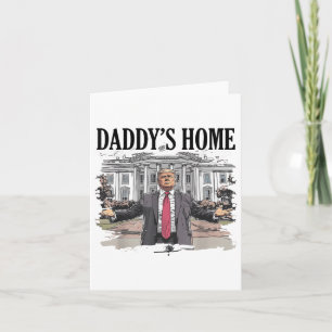 Funny Trump Daddys Zuhause White House _1 Karte