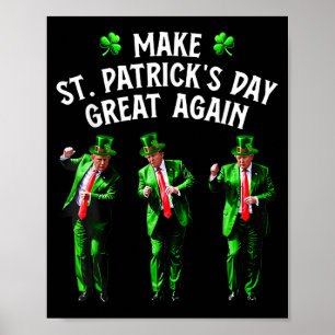 Funny Trump Dance St Patricks Day Pajamas Trump Poster