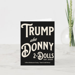 Funny Trump Donny zwei Dollar zu Weihnachten T Karte