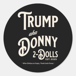 Funny Trump Donny zwei Dollar zu Weihnachten T Runder Aufkleber