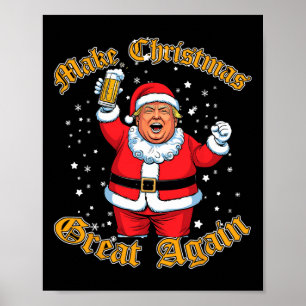 Funny Trump Drink Bier macht Weihnachten wieder gr Poster