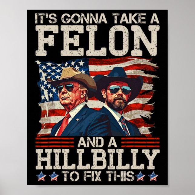Funny Trump: Es wird eine Hillbilly und ein Felo n Poster (Vorne)