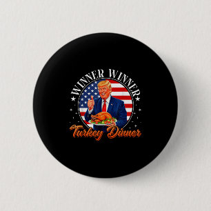 Funny Trump Gewinner Türkei Abendessen Thanksgivi Button