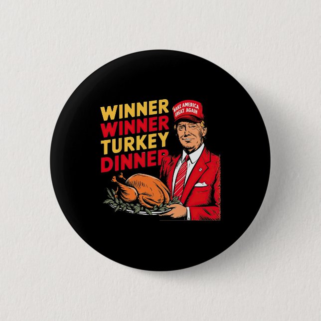 Funny Trump Gewinner Türkei Abendessen Thanksgivi Button (Vorderseite)