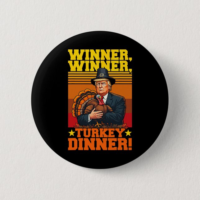 Funny Trump Gewinner Türkei Abendessen Thanksgivi Button (Vorderseite)
