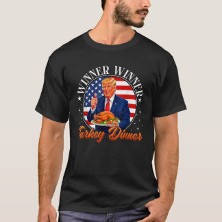 Funny Trump Gewinner Türkei Abendessen Thanksgivi T-Shirt
