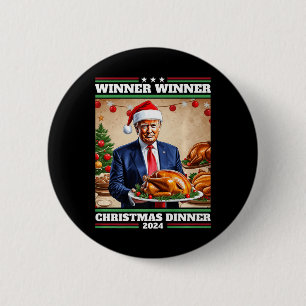 Funny Trump Gewinner Weihnachtsessen Button