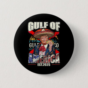 Funny Trump Gulf of US America 2025 Trump Merchand Button