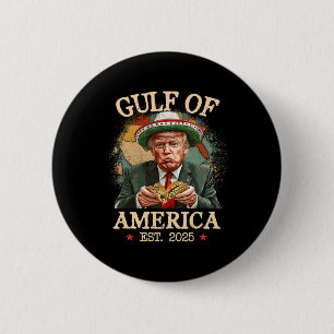 Funny Trump Gulf of US America 2025 Trump Merchand Button