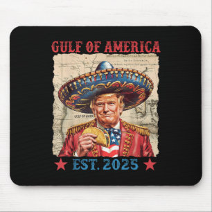 Funny Trump Gulf of US America 2025 Trump Taco Mex Mousepad