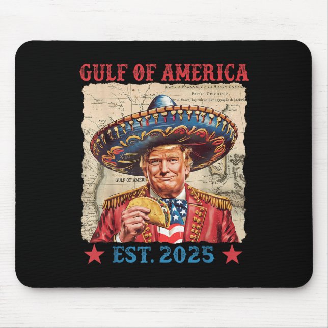 Funny Trump Gulf of US America 2025 Trump Taco Mex Mousepad (Vorne)