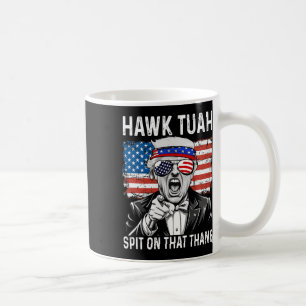 Funny Trump Hawk Tuah - Spion über dieses Thema Me Kaffeetasse