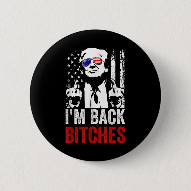 Funny Trump Im Back Es Take Ameircan wieder groß Button (Vorderseite)