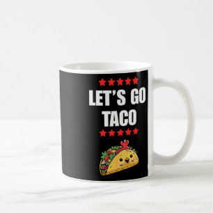 Funny Trump immer Chickens out Meme Let's Go Taco Kaffeetasse
