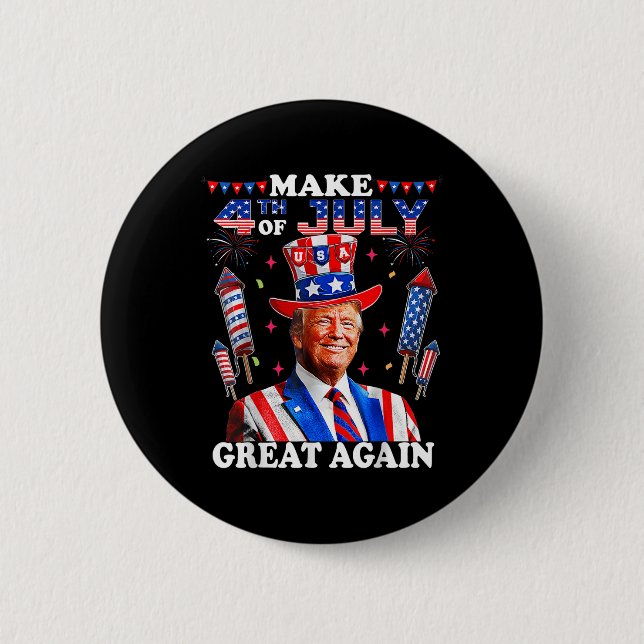 Funny Trump Independence Day macht 4. Juli Grea Button (Vorderseite)