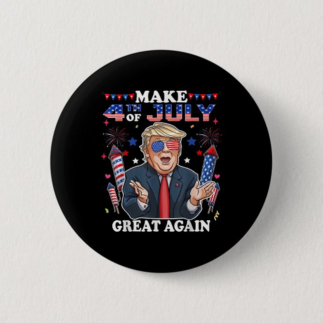 Funny Trump Independence Day macht 4. Juli Grea Button (Vorderseite)