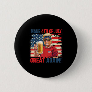 Funny Trump Independence Day macht 4. Juli Grea Button