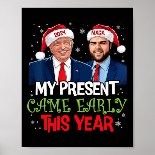Funny Trump ist Anfang 2024 Weihnachten gekommen 1 Poster