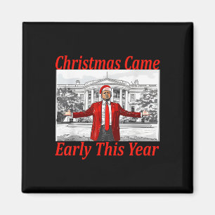 Funny Trump ist Anfang 2024 Weihnachten gekommen 2 Magnet
