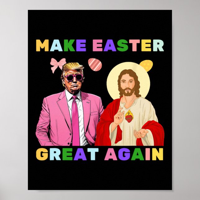 Funny Trump Jesus Christ Make Easter Great Again E Poster (Vorne)