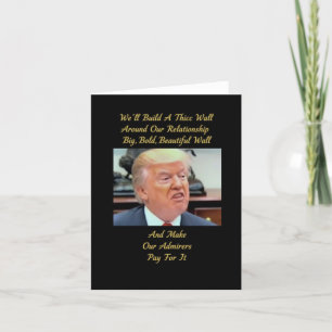 Funny Trump Liebe Card. Liebe Card, Romantikkarte Dankeskarte