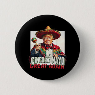 Funny Trump macht Cinco De Mayo wieder groß Button