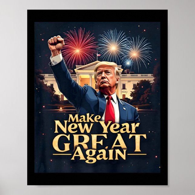 Funny Trump macht Neues Jahr wieder groß Trump neu Poster (Vorne)