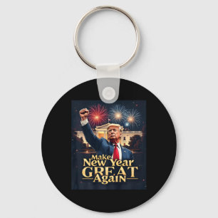 Funny Trump macht Neues Jahr wieder groß Trump neu Schlüsselanhänger
