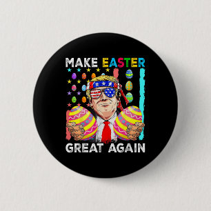 Funny Trump macht Ostern wieder groß Bunny Hunt Eg Button