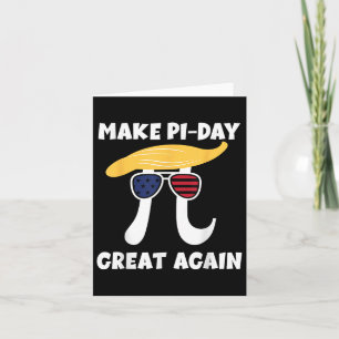Funny Trump macht Pi Day wieder groß Math Geek Hum Karte