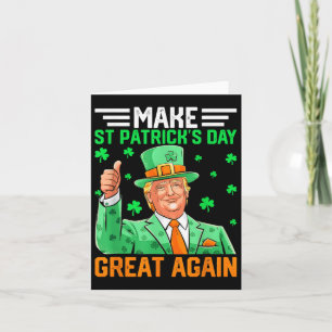 Funny Trump macht St Patricks Day wieder groß 2025 Karte