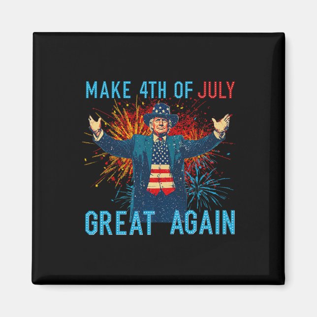 Funny Trump Make 4th Of July Great Again Firework  Magnet (Vorne)
