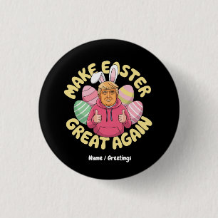 Funny Trump "Make Oaster Great Again" Unglaublich Button