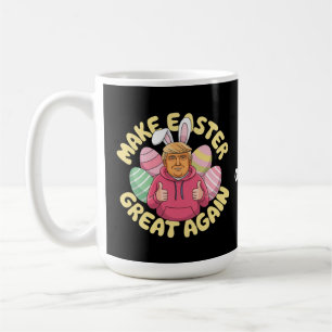 Funny Trump "Make Oaster Great Again" Unglaublich  Kaffeetasse