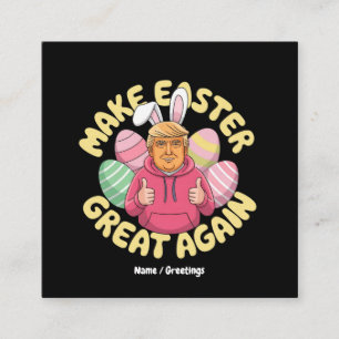 Funny Trump "Make Oaster Great Again" Unglaublich  Quadratische Visitenkarte