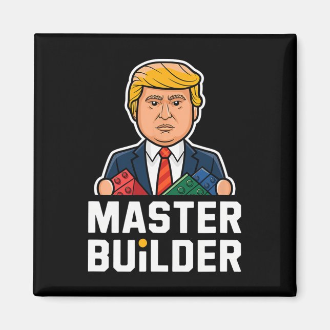 Funny Trump Master Builder Gebäude blockt Geschenk Magnet (Vorne)