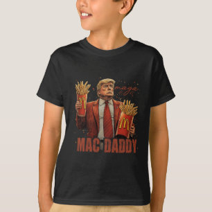 Funny Trump Mcdon 2024 Fast Food Mac Daddy Hamburg T-Shirt