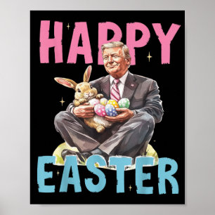 Funny Trump Ostern Bunny Eggs Happy Oaster Poster