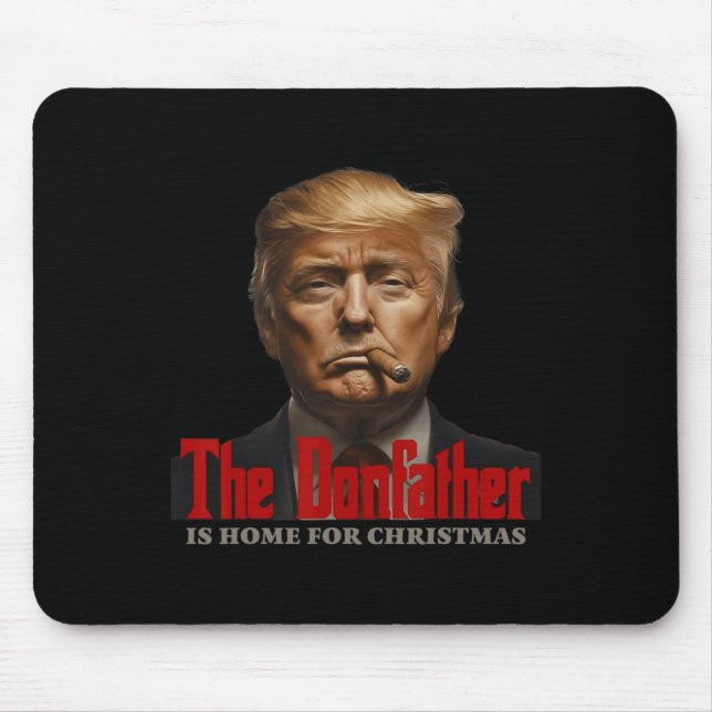 Funny Trump Pate Der Donvater ist Zuhause für Ch Mousepad (Vorne)