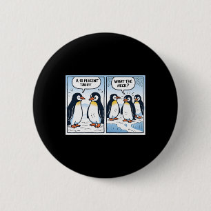 Funny Trump Pinguins Zolltarife 10% Politischer Sa Button