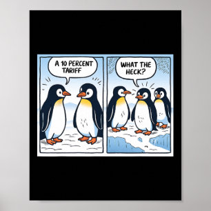 Funny Trump Pinguins Zolltarife 10% Politischer Sa Poster