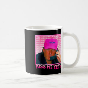Funny Trump Pink Miss Me Kaffeetasse