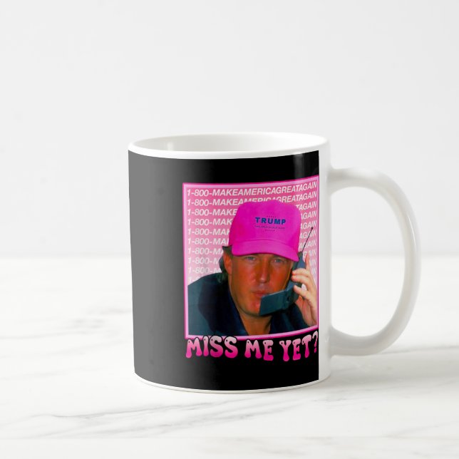 Funny Trump Pink Miss Me Kaffeetasse (Rechts)